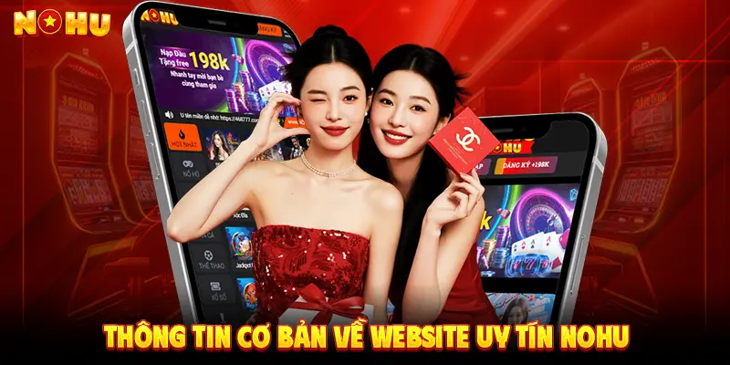 Thông tin cơ bản về website uy tín NOHU